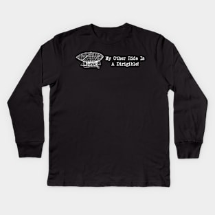 my other ride is a dirigible  (sticker and more) Kids Long Sleeve T-Shirt